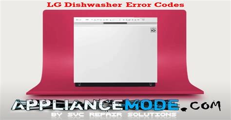 Understanding Your LG Dishwasher Error Codes