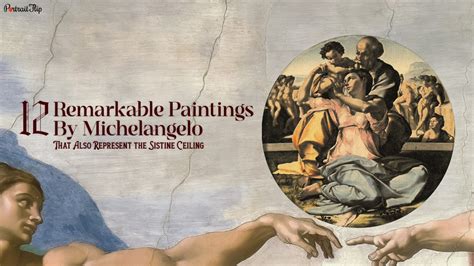 12 Paintings By Michelangelo Also Representing the Sistine Ceiling