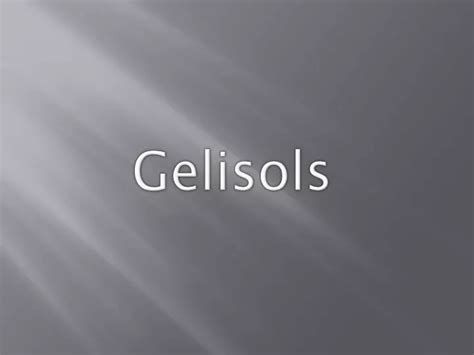 PPT - Gelisols PowerPoint Presentation, free download - ID:1539256