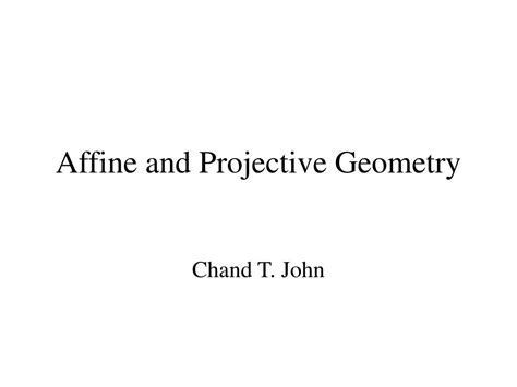 PPT - Affine and Projective Geometry PowerPoint Presentation, free ...