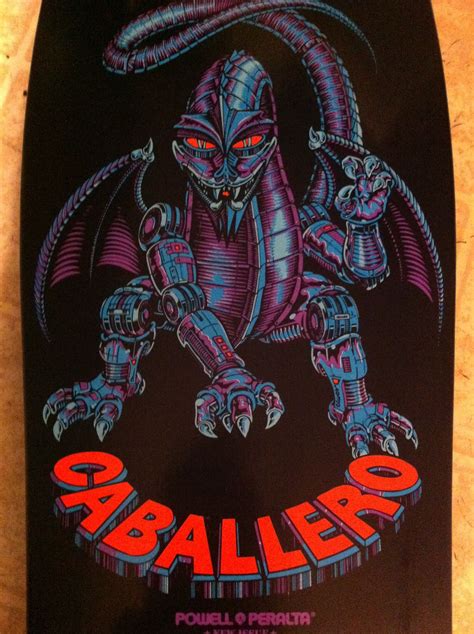 Steve Caballero Mechanical Dragon Powell Peralta Powell Peralta, Dream Deck, Skate Art ...