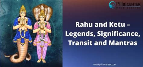 Rahu and Ketu – Legends, Significance, Transit and Mantras