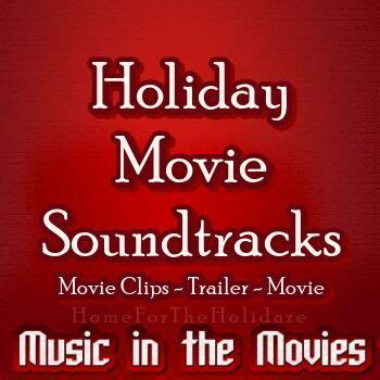 Soundtracks 🎧 25 Holiday Movie Soundtracks - Home For The Holidaze