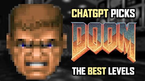 ChatGPT Picks The Best Ultimate Doom Levels - YouTube