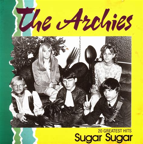 the Archies ~ 1992 ~ Sugar, Sugar. 20 Greatest Hits - Oldish Psych and Prog