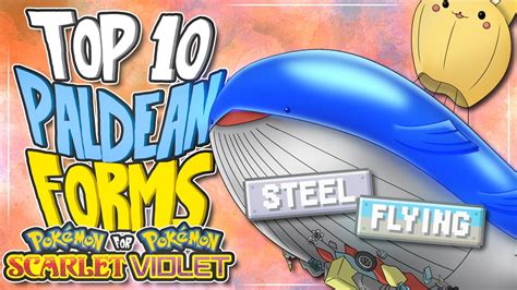 Top 10 BEST Paldean Forms for Pokemon Scarlet and Violet - YouTube