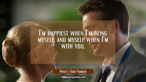 I'm happiest when I'm being myself, and myself when I'm with you. - HoopoeQuotes