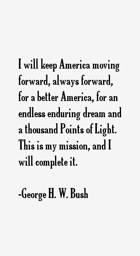 George H. W. Bush Quotes & Sayings