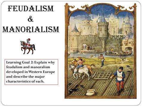 Feudalism & Manorialism - ppt download