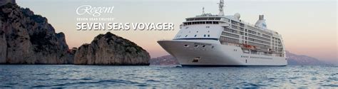 Regent's Seven Seas Voyager Cruise Ship, 2019, 2020 and 2021 Regent ...