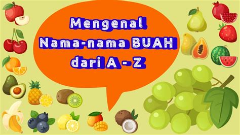 Mengenal Nama buah-buahan dari A sampai Z - YouTube