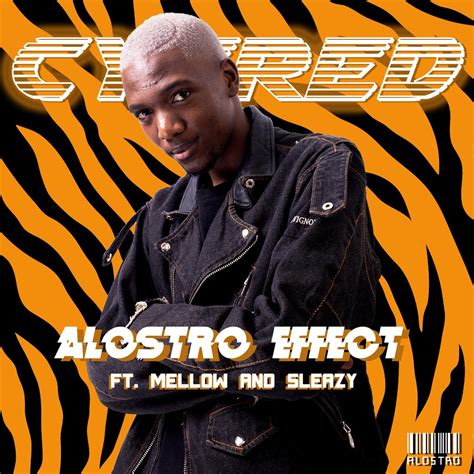 ‎Alostro Effect (feat. Mellow & Sleazy) - Single by Cyfred on Apple Music