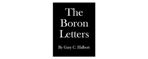 The Boron Letters by Gary Halbert [Every Letter 100% Free] & A Summary