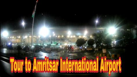 Trip to Amritsar international airport | Amritsar | Punjab ...