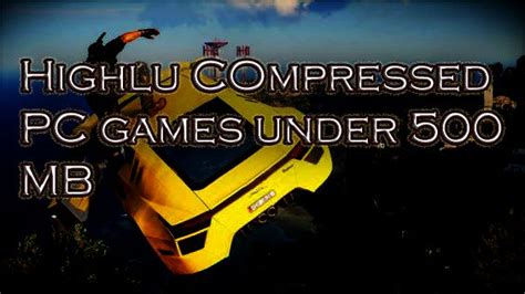 10 BEST HIGHLY COMPRESSED PC GAMES UNDER 500MB | by Sahil | Medium