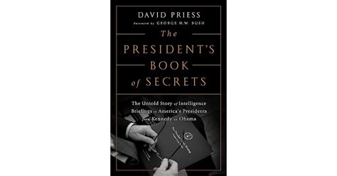 The President's Book of Secrets: The Untold Story of Intelligence Briefings to America's ...