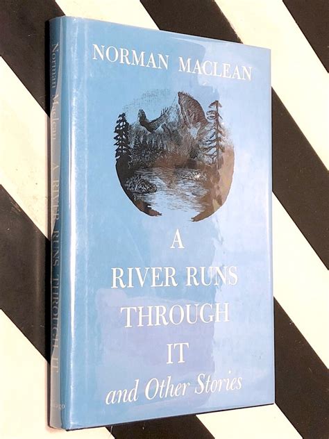 A River Runs Through it by Norman Maclean (1976) hardcover book