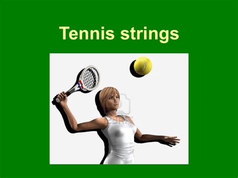 Tennis strings