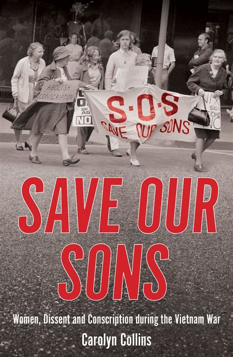 Save our Sons. Women, dissent and conscription during the Vietnam War ...