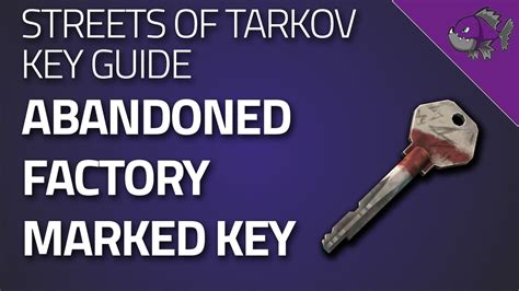 Abandoned Factory Marked Key - Key Guide - Escape From Tarkov - YouTube