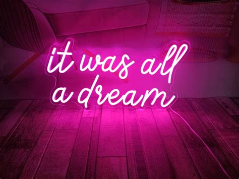 It Was All a Dream Neon Sign ,custom Neon Signs - Etsy