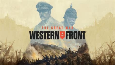 Frontier Foundry dévoile The Great War : Western Front sur PC (2023) - actualites Hightech jeux ...