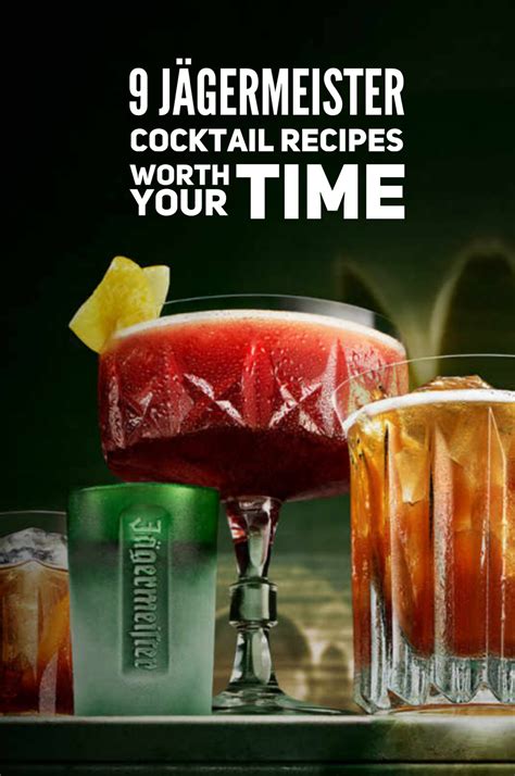 9 Jägermeister Cocktail Recipes Worth Your Time - Jager Drinks