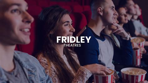 Fridley Theatres Des Moines | Movie Theater