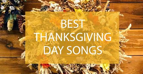 Best Thanksgiving Songs – 20 Favourite Songs for Thanksgiving Day