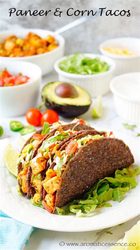 Paneer Tacos | Paneer & Corn Tacos, An Indian Mexican Fusion - Aromatic Essence