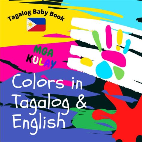 Colors in Tagalog & English. Tagalog Baby Book PDF – Free Download – CollegeLearners.com