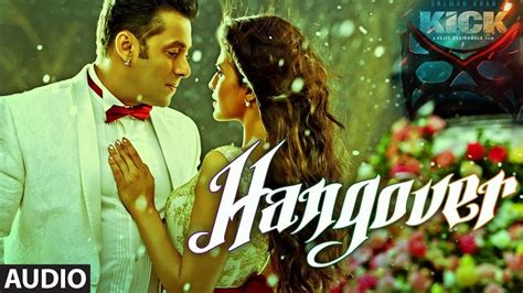 HANGOVER LYRICS - Kick (2014) - Meet Bros Anjjan, Salman Khan, Shreya ...