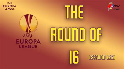 UEFA Europa League – Round of 16 – 2nd Leg – MGSVfutbol