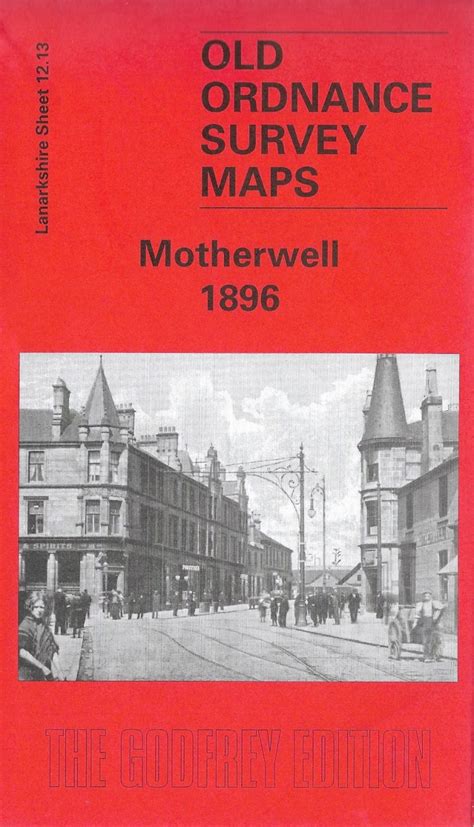 O.S. Map - Motherwell 1896 - Glasgow and West of Scotland Family History Society