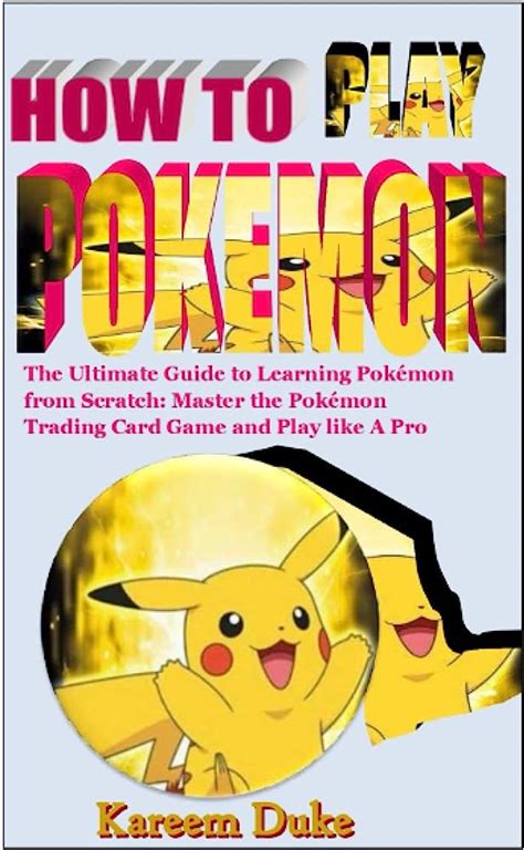 Pokemon Trading Card Game Beginner's Guide: Mastering The Basics ...