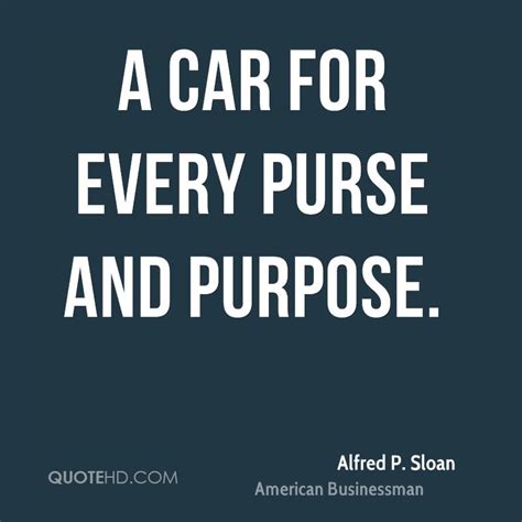 Alfred P. Sloan Quotes. QuotesGram