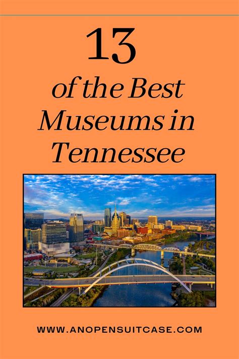 13 Of The Best Museums In Tennessee - An Open Suitcase