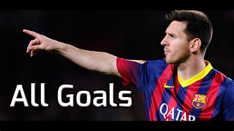 Lionel Messi All 41 Goals in 2013/2014 | HD - YouTube