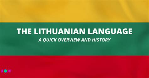 Summary of Lithuanian | The Oldest Surviving Indo-European Language