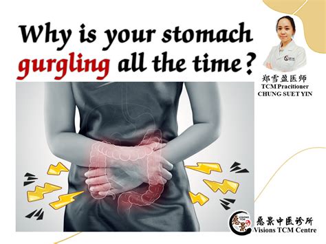 Why is your stomach gurgling all the time?【TCM Prac. Chung】 - 愿景中医诊所 ...