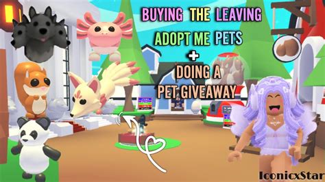 Buying the LEAVING ADOPT ME PETS + doing a PET GIVEAWAY! - YouTube