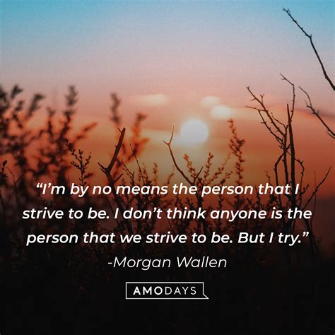 48 Inspirational Morgan Wallen Quotes for Instagram