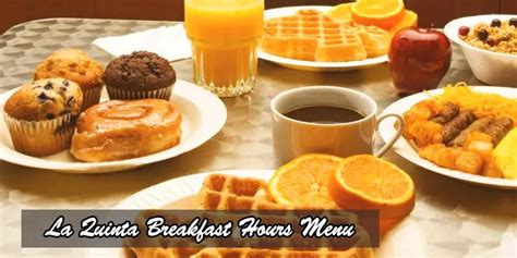 La Quinta Breakfast Hours, Menu, Prices Ultimate Guide 2024