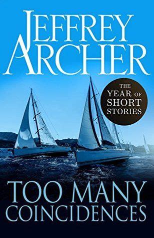 Too Many Coincidences: The Year of Short Stories – March by Jeffrey Archer Jeffrey Archer Books ...