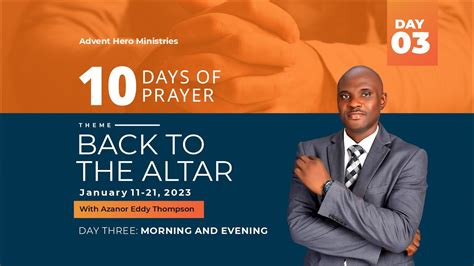 10 Days Of Prayer 2023 - Back to the Altar [Day Three: Morning and ...