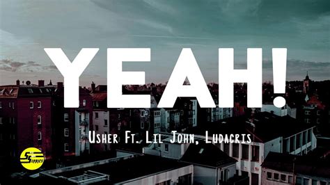 Usher - Yeah! (Lyrics) ft. Lil Jon, Ludacris - YouTube