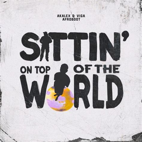 Stream Burna Boy - Sittin' On Top Of The World (Akalex & Viga Afroboot ...