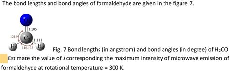 SOLVED: The bond lengths and bond angles of formaldehyde are given in ...