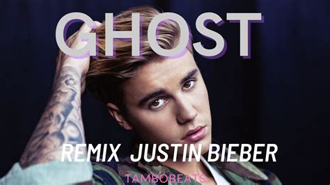 Ghost Justin Bieber(Tambo Beats Remix) - YouTube