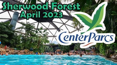 Center Parcs - Sherwood Forest | April 2023 - YouTube